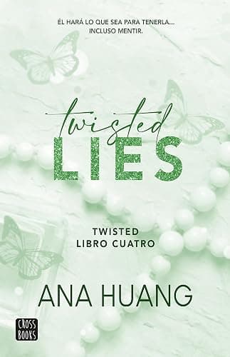 Twisted Lies: Él hará lo que sea para tenerla... Incluso mentir (Spanish Edition) - Image 1