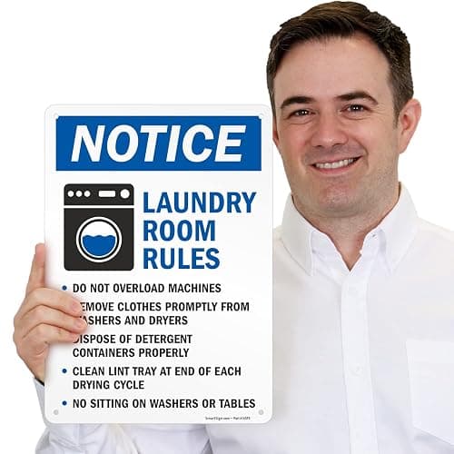 SmartSign Laundry Room Rules 'Notice - No Overload, Remove Clothes, Dispose Detergent, Clean Lint, No Sitting' Metal Sign, 14" x 10", 40 mil Laminated Aluminum, Blue/Black/White, USA-Made thumbnail 4