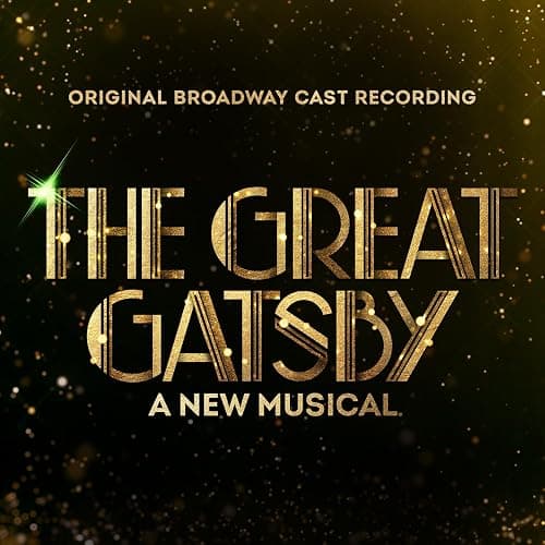 The Great Gatsby - A New Musical Original Broadway Cast Recording thumbnail 2