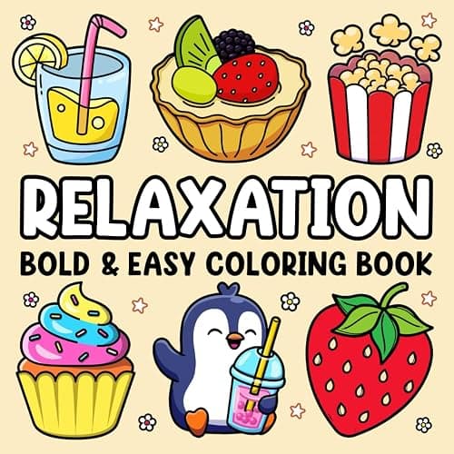 Bold and Easy Coloring Book for Adults Relaxation: Stress Relief Coloring Book for Adults and Kids: Cute Stuffs, Animals, Landscapes, Flowers, Food and Snacks and More Designs for Relaxation - Image 1