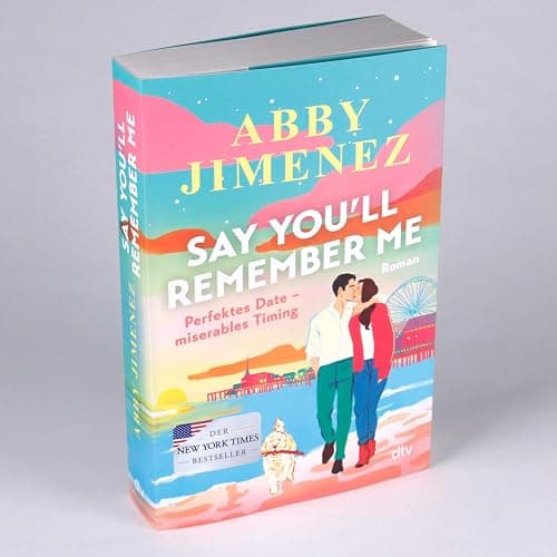 Say You’ll Remember Me: Roman | Der Liebesroman der Spiegel-Bestsellerautorin über eine unvergessliche Liebe, die alle Entfernungen überbrückt thumbnail 3