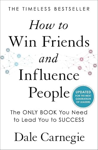 How to Win Friends and Influence People: Updated For the Next Generation of Leaders (Dale Carnegie Books) - Image 1