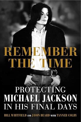 Remember the Time - Protecting Michael Jackson in His Final - Image 1