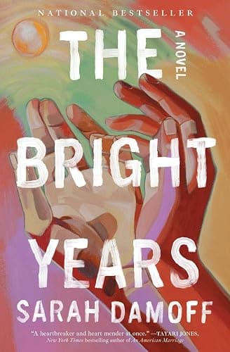 The Bright Years: A Novel - Image 1