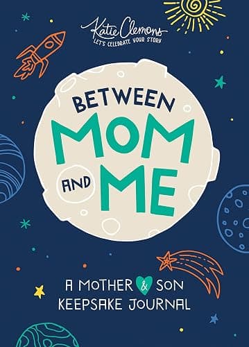 Between Mom and Me: A Guided Journal for Mother and Son (Journals for Boys, motherhood books) - Image 1