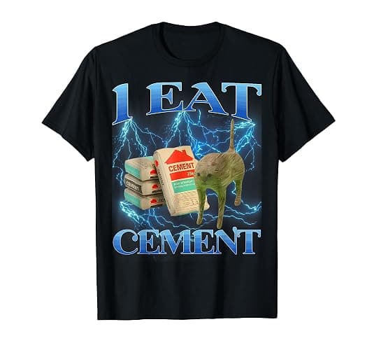 I Eat Cement Funny Cat Meme Internet Memes Funny Memes Gen-Z T-Shirt - Image 1