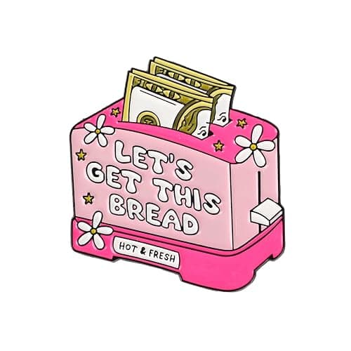 Sarcastic Motivation Pin, Let’s Get This Bread Enamel Pins, Meme Lover Gift For Boss Babe Entrepreneur, Get Money Brooch, Hustle Culture Button Badge, Funny Sayings Jewelry Decoration - Image 1
