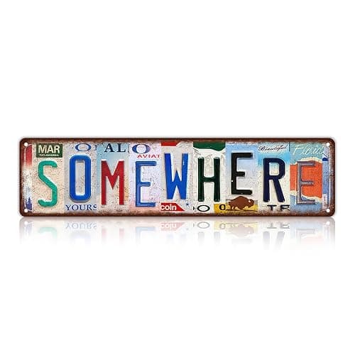 Vintage Somewhere Metal Tin Signs Street Signs | Man Cave Wall Decor 16 x 4 Inches - Image 1