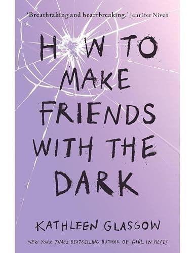 Kathleen Glasgow 4-Book Collection Set: Girl in Pieces, How to Make Friends with the Dark, You’d Be Home Now, and The Glass Girl – Powerful YA Novels About Mental Health, Grief & Healing thumbnail 4