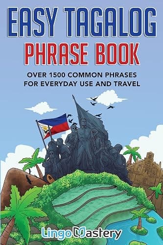 Easy Tagalog Phrase Book: Over 1500 Common Phrases For Everyday Use And Travel - Image 1