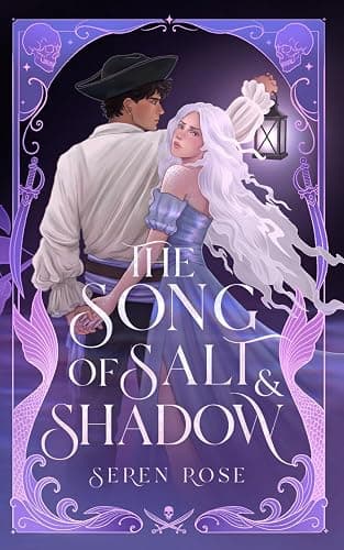 The Song of Salt and Shadow: A Slow-Burn Siren–Pirate Romantasy - Image 1