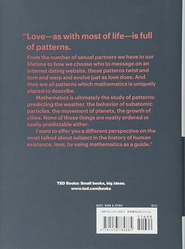 The Mathematics of Love: Patterns, Proofs, and the Search for the Ultimate Equation (TED Books) thumbnail 2