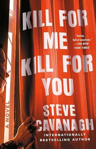 Kill for Me, Kill for You: A Novel - Image 1