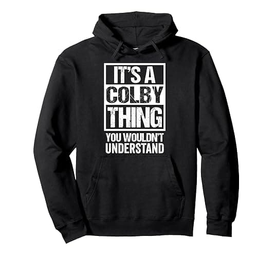 It's A Colby Thing You Wouldn't Understand First Name Pullover Hoodie - Image 1