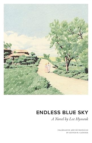 Endless Blue Sky: A Novel by Lee Hyoseok - Image 1