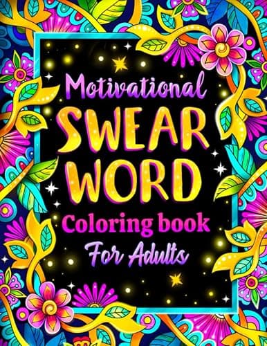 Motivational Swear World Coloring Book for Adults: Sweary Motivational Quotes and Inspirational Phrases for Stress Relief and Relaxation - Image 1