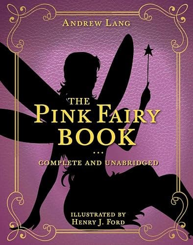 Pink Fairy Book: Complete and Unabridged (Andrew Lang Fairy Book Series) - Image 1
