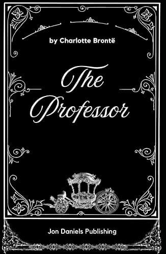 The Professor: The Original and Unabridged Edition Gothic Romance Novel - Image 1
