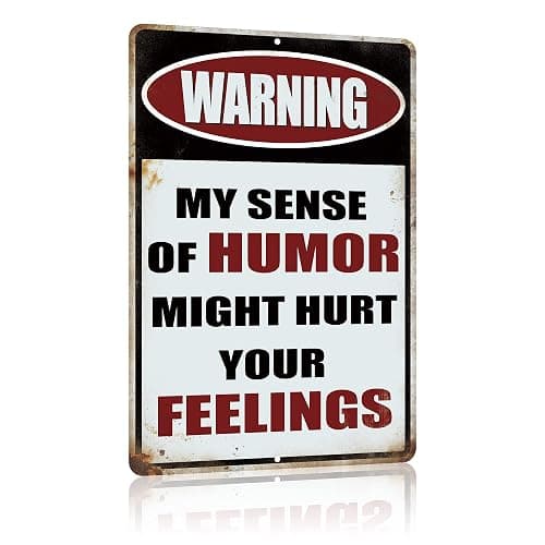 Yniaun Decor Vintage Office Decor Funny Warning Metal Tin Signs Garage Man Cave Wall Decor Gift Cool Stuff for Men 12 X 8 Inches Outdoor & Indoor - My Sense of Humor Might Hurt Your Feelings - Image 1