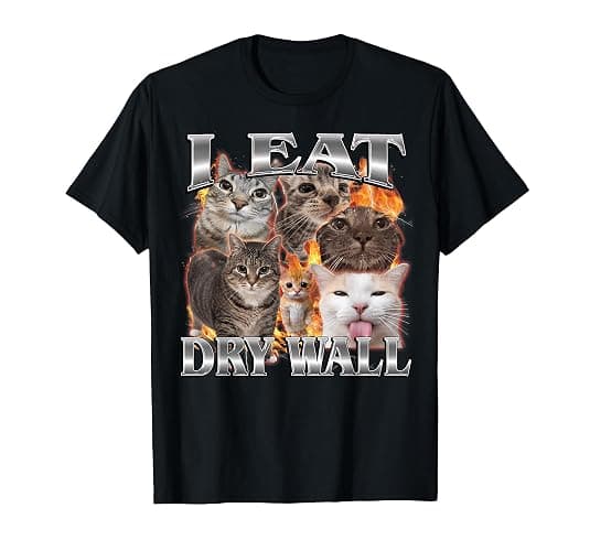 I Eat Drywall Funny Cat Meme Bootleg Men Women T-Shirt - Image 1