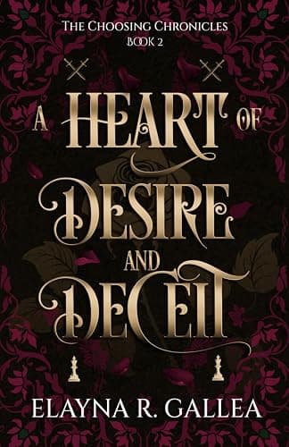 A Heart of Desire and Deceit (The Choosing Chronicles) - Image 1