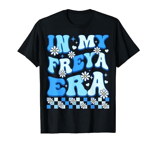 in My Freya Era Funny Freya Heart for Men Women Kids T-Shirt - Image 1