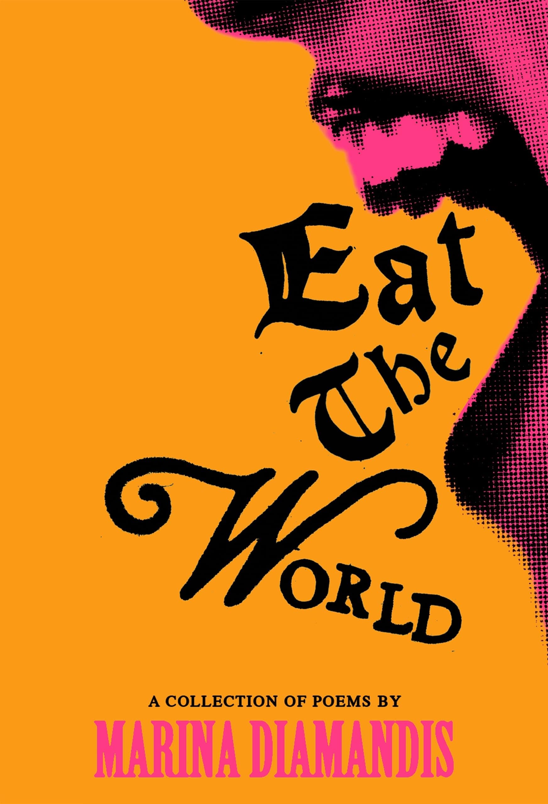 Eat the World: A Collection of Poems - Image 1
