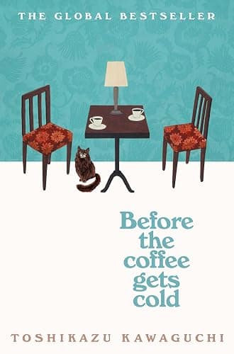 Before the Coffee Gets Cold: The cosy million-copy sensation from Japan: 1 (Before the Coffee Gets Cold, 1) - Image 1