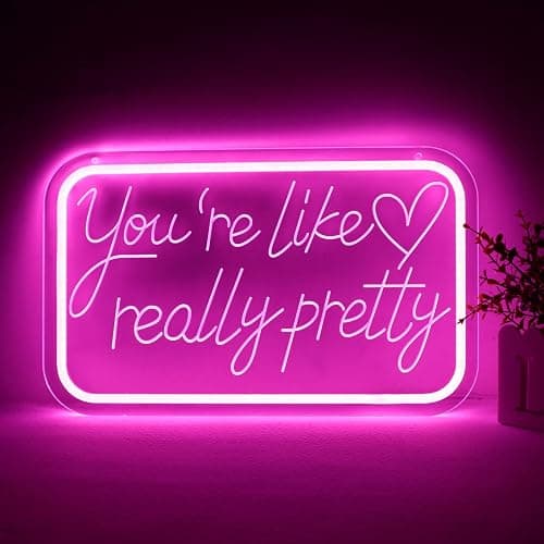 qbanziou You're Like Really Pretty Neon Signs for Wall Decor，LED Neon Lights Suitable for Bedroom Wedding Party Christmas Gifts for Teenage Girls，Room Decor Aesthetic for Teen Girl - Image 1
