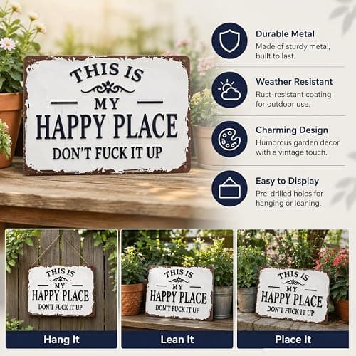 Funny Garden Metal Sign, "This Is My Happy Place Don't Fuck It Up" Metal Sign, 8x12 Inch Aluminum Wall Art, Funny Rustic Style for Garden Farm Office Bedroom Kitchen Dining or Bar Decor (Vertical) thumbnail 6