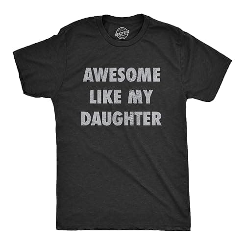 Mens Awesome Like My Daughter Tshirt Funny Fathers Day Awesome Dad Graphic Tee - Large - Image 1