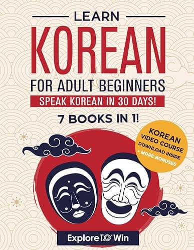 Learn Korean for Adult Beginners: 7 Books in 1: Speak Korean In 30 Days! - Image 1
