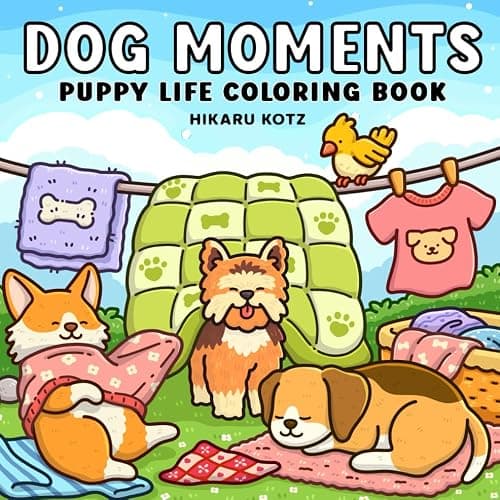 Dog Moments: Puppy Life Coloring Book for Adults and Teens - Image 1