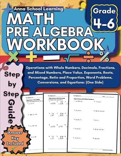 Pre Algebra Workbook 4th, 5th and 6th Grade: with Whole Numbers, Decimals, Fractions, Mixed Numbers, Place Value, Exponents, Roots, and Percent ... Answers, Ages 9-12 (Math Practice Workbooks) - Image 1