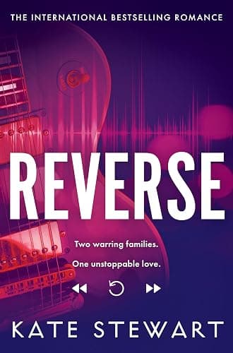 Reverse: The must-read addictive love story from the author of the Ravenhood Trilogy (Bittersweet Symphony Duet, 2) - Image 1