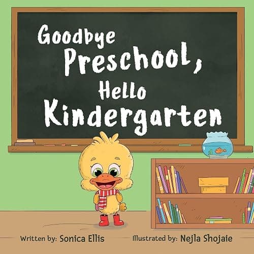 Goodbye Preschool, Hello Kindergarten (Milestone Moments) - Image 1