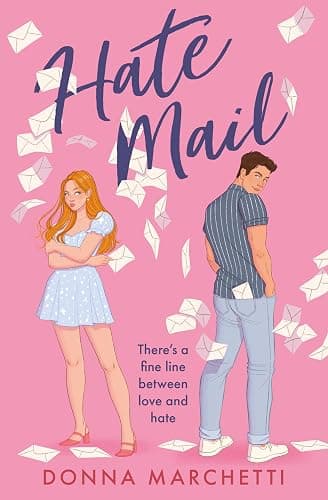 Hate Mail: If you love The Hating Game and Icebreaker you’ll love this enemies to lovers romcom! - Image 1