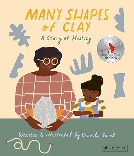 Many Shapes of Clay: A Story of Healing - Image 1