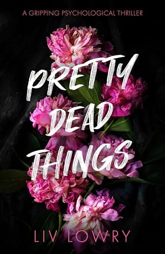 Pretty Dead Things: A Gripping Psychological Thriller - Image 1