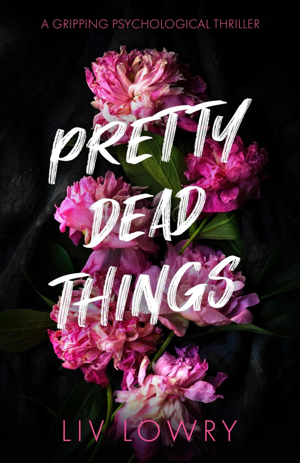 Pretty Dead Things: A Gripping Psychological Thriller - Image 1