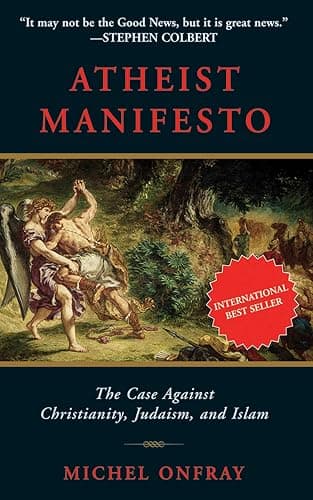 Atheist Manifesto: The Case Against Christianity, Judaism, and Islam - Image 1