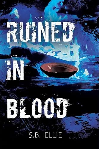 Ruined in Blood (The Sanctified Ruin Trilogy) - Image 1
