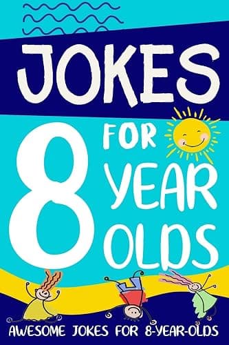 Jokes for 8 Year Olds: Awesome Jokes for 8 Year Olds : Birthday - Christmas Gifts for 8 Year Olds (Funny Jokes for Kids Age 5-12) - Image 1