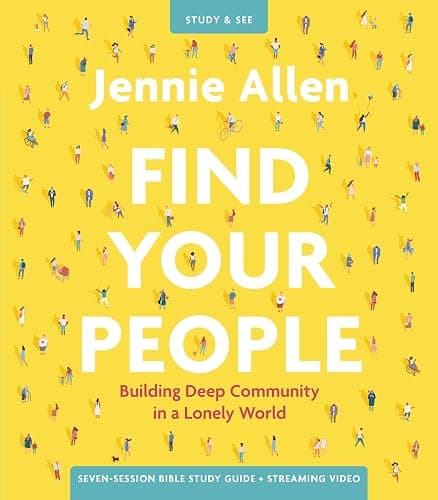 Find Your People Bible Study Guide plus Streaming Video: Building Deep Community in a Lonely World - Image 1