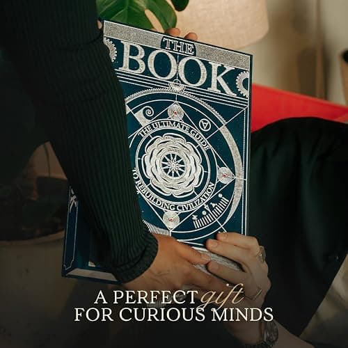 The Book. The Ultimate Guide to Rebuilding a Civilization - Inspirational Science Books for Adults - Unique Artifact - Knowledge Encyclopedia with Over 400 Pages of Detailed & Catchy Illustrations thumbnail 6