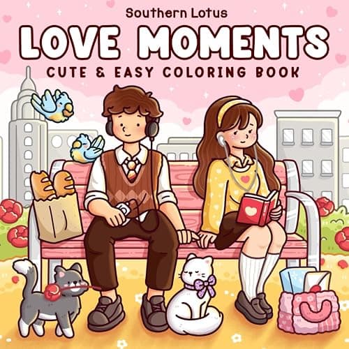 Love Moments: Coloring Book for Adults and Teens with Sweet and Cozy Scenes of Love and Daily Activities for Relaxation and Stress Relief - Image 1