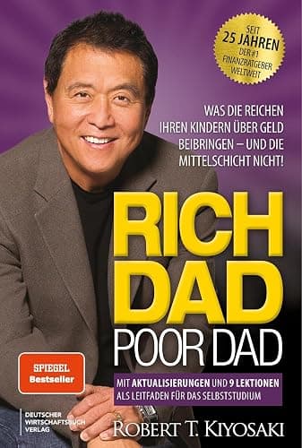 Rich Dad Poor Dad: Was die Reichen ihren Kinder über Geld beibringen – und die Mittelschicht nicht! Edition von 2025, neu übersetzt, aktualisiert und ergänzt. - Image 1