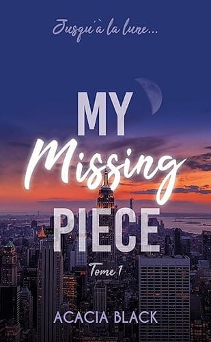 My Missing Piece - tome 1: Le best-seller venu de Wattpad - Image 1