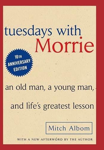 Tuesdays with Morrie: An Old Man, A Young Man and Life's Greatest Lesson - Image 1