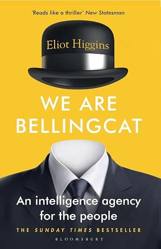 We Are Bellingcat: An Intelligence Agency for the People - Image 1